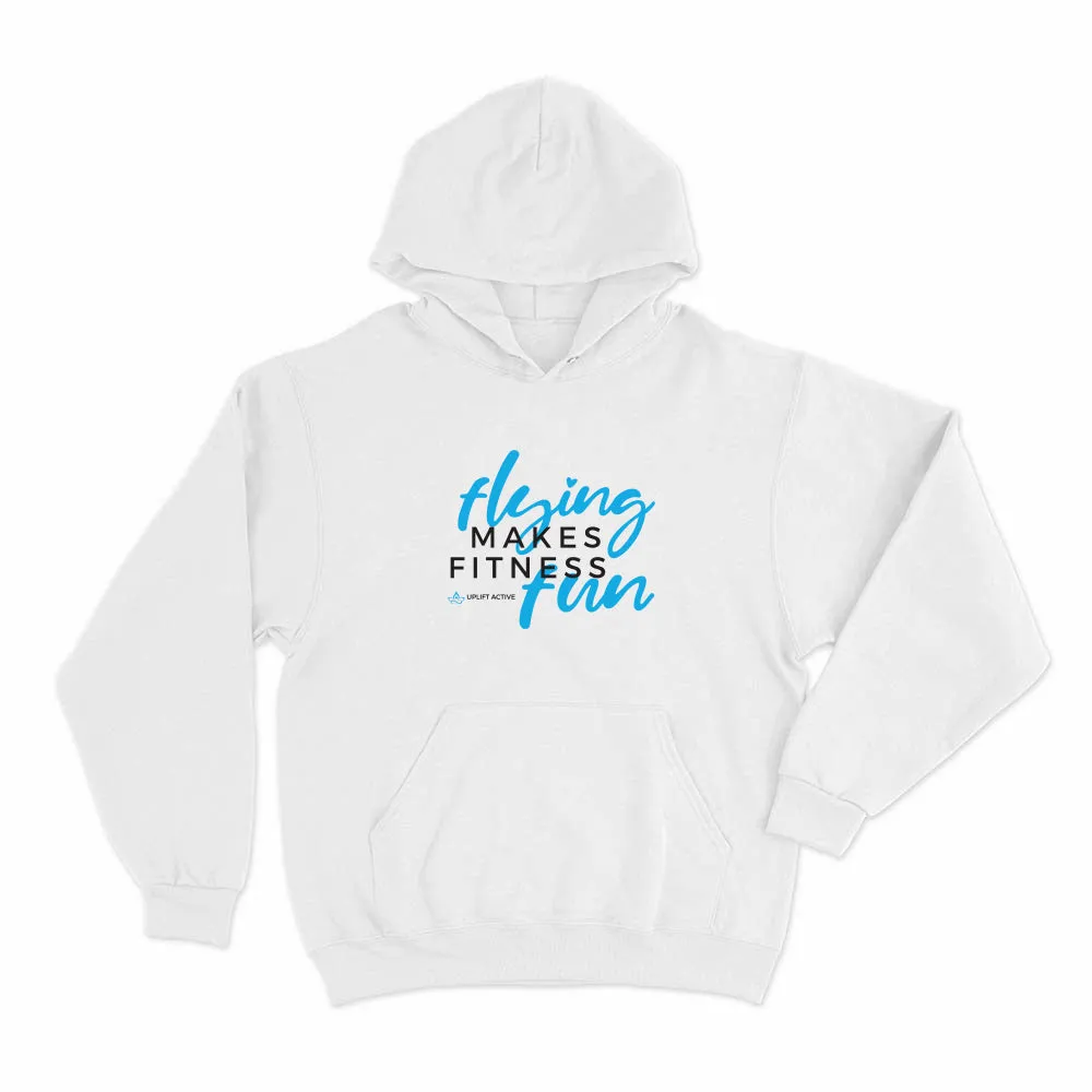 Flying Makes Fitness Fun Hoodie Pullover