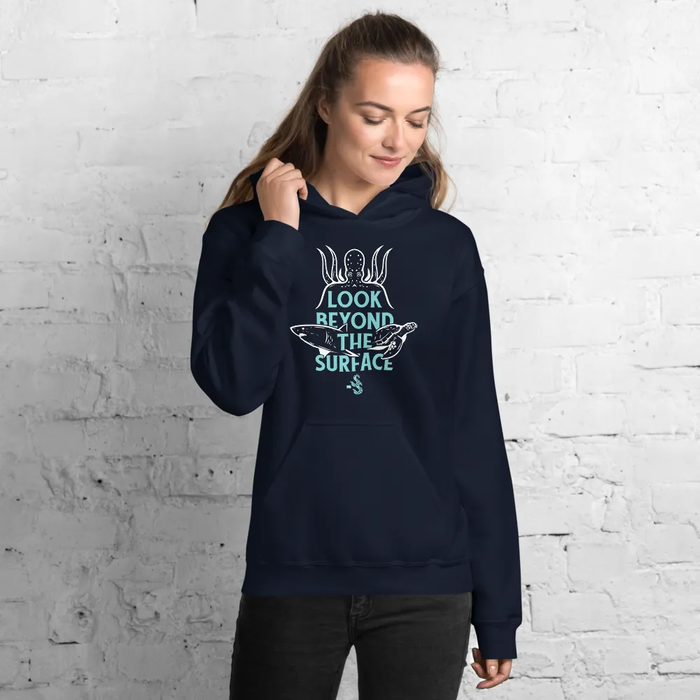 Look Beyond The Surface Hoodie - Unisex