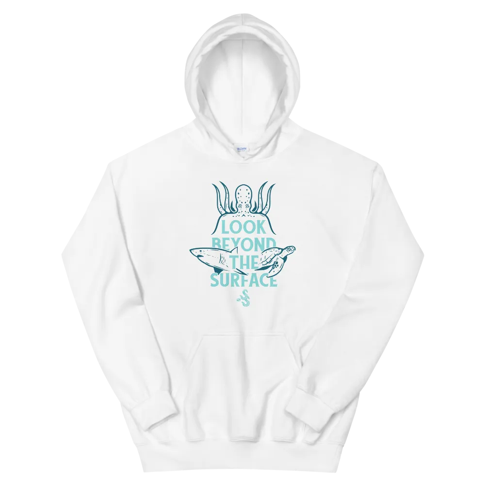 Look Beyond The Surface Hoodie - Unisex